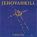 Julian Cope - Jehovahkill '1992