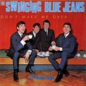 The Swinging Blue Jeans - Don't Make Me Over '1966