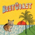 Best Coast - Crazy For You '2010