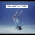 Young Galaxy - Shapeshifting '2011