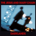 The Jesus & Mary Chain - Darklands '1987