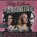 Raveonettes, The - Pretty In Black (Bonus Tracks) '2005