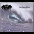 Justin Sullivan - Ocean Rising (CD1) '2003