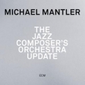 Michael Mantler - The Jazz Composers Orchestra Update '2014