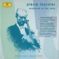Pierre Fournier - Aristocrat Of The Cello '2005