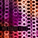 His Statue Falls - Collisions '2010