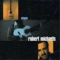 Robert Michaels - Utopia '1998