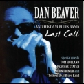 Dan Beaver & His Dam Blues Band - Last Call '2005