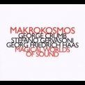 Makrokosmos Quartet - Magical Worlds Of Sound '2007