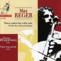 Max Reger - 3 Suites For Cello Solo & Works For Cello And Piano (pieter Wispelwey) '1995