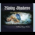 Rising Shadows - Falling Deep Within '2006