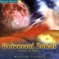 Manfred Trendel - Universal Roads: Sounds Of Space '2000