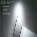 Wallace Collection - The Golden Section '1999