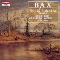 Arnold Bax - Violin Sonatas '1990