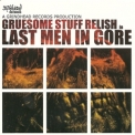 Gruesome Stuff Relish - Last Men In Gore '2003