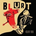 Blurt - Cut It! '2012
