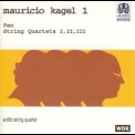 Arditti Quartet - Mauricio Kagel - String Quartets I, II, III, Pan '1989