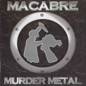 Macabre - Murder Metal '2003