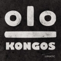 Kongos - Lunatic '2014
