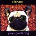 Eleven - Avantgardedog '2000