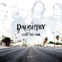 Daughtry - Leave This Town '2009