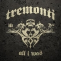 Tremonti - All I Was '2012