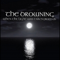 Drowning - When The Light Was Taken From Us '2006