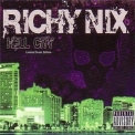 Richy Nix - Hell City '2009