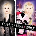 Yohio - Break The Border '2013