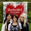 BarlowGirl - Love And War '2009
