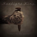 Redlight King - Something For The Pain '2011