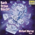 Michael Murray - Bach Organ Blaster '1995