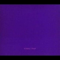 Fushitsusha - Purple Trap - The Wound That Was Given Birth To Must Be Bigger Than The Wound... '1995