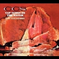 Ccs - Tap Turns On The Water (2CD) '2013