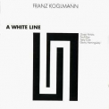 Franz Koglmann - A White Line '1989