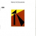 Franz Koglmann - Ich '1989