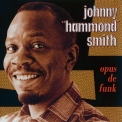 Johnny 'hammond' Smith - Opus De Funk '1961