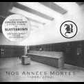 Blasterkorps - Nos Annees Morte (1996-2002) (2CD) '2015