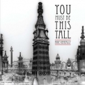 Mike Keneally - You Must Be This Tall '2013