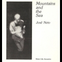 Jose Neto - Mountains And The Sea '2002