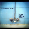 Black Noodle Project, The - Play Again '2009