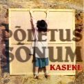 Kaseke - Poletus + Sonum (2000 Boheme Music) '1981,1983