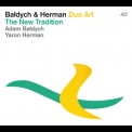 Adam Baldych & Yaron Herman - The New Tradition '2014