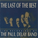 Paul Delay - The Last Of The Best '2007