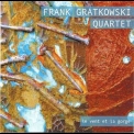 Frank Gratkowski Quartet - Le Vent Et La Gorge '2012