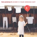 The Mowgli's - Where'd Your Weekend Go '2016