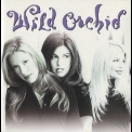 Wild Orchid - Wild Orchid '1996