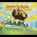 Jeff Babko - Mondo Trio '2007