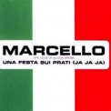 Marcello - Una Festa Sui Prati (Ja Ja Ja) Maxi-Single '2002