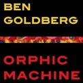 Ben Goldberg - Orphic Machine '2015